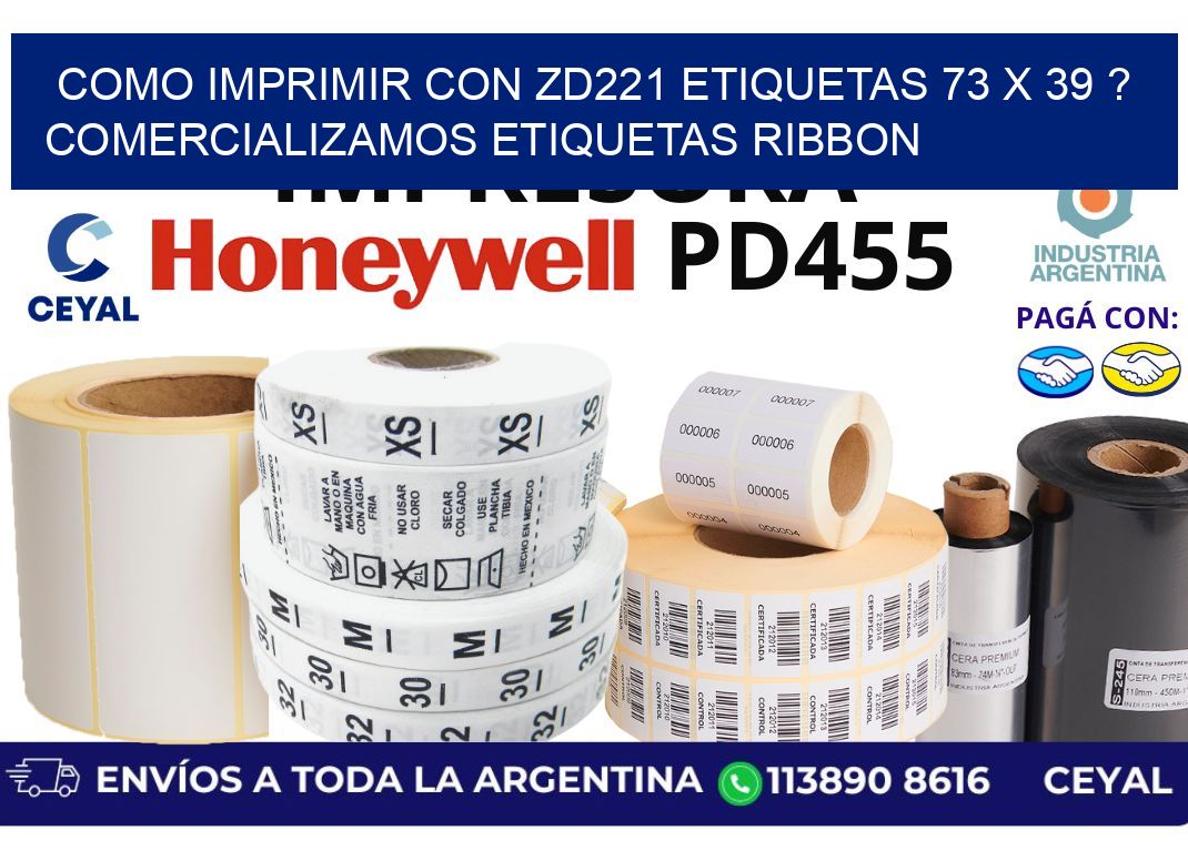 como imprimir con zd221 etiquetas 73 x 39 ? Comercializamos etiquetas ribbon