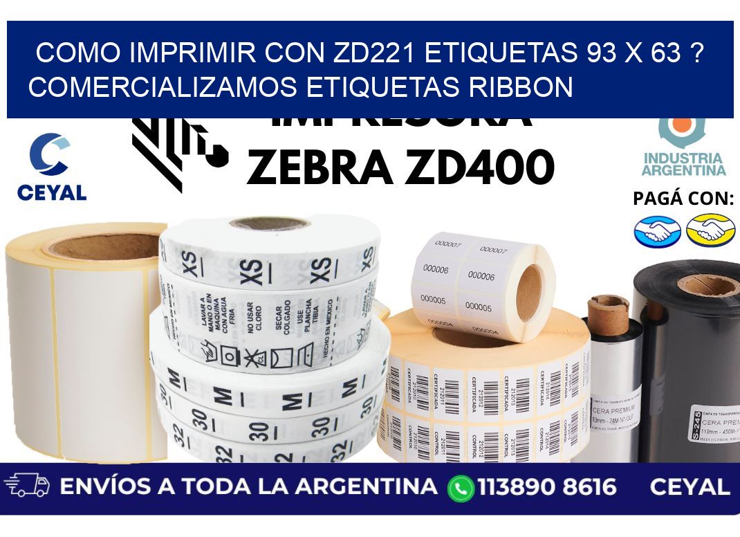como imprimir con zd221 etiquetas 93 x 63 ? Comercializamos etiquetas ribbon