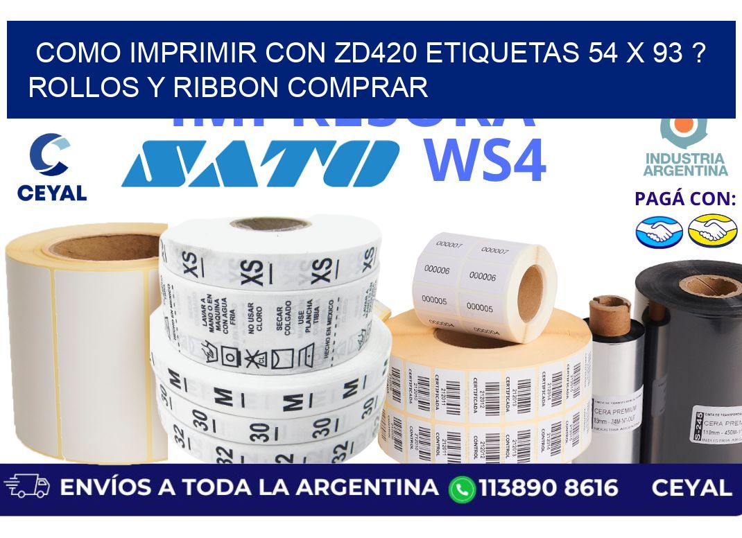 como imprimir con zd420 etiquetas 54 x 93 ? Rollos y Ribbon comprar
