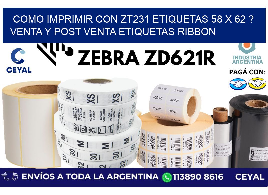 como imprimir con zt231 etiquetas 58 x 62 ? Venta y post venta etiquetas ribbon