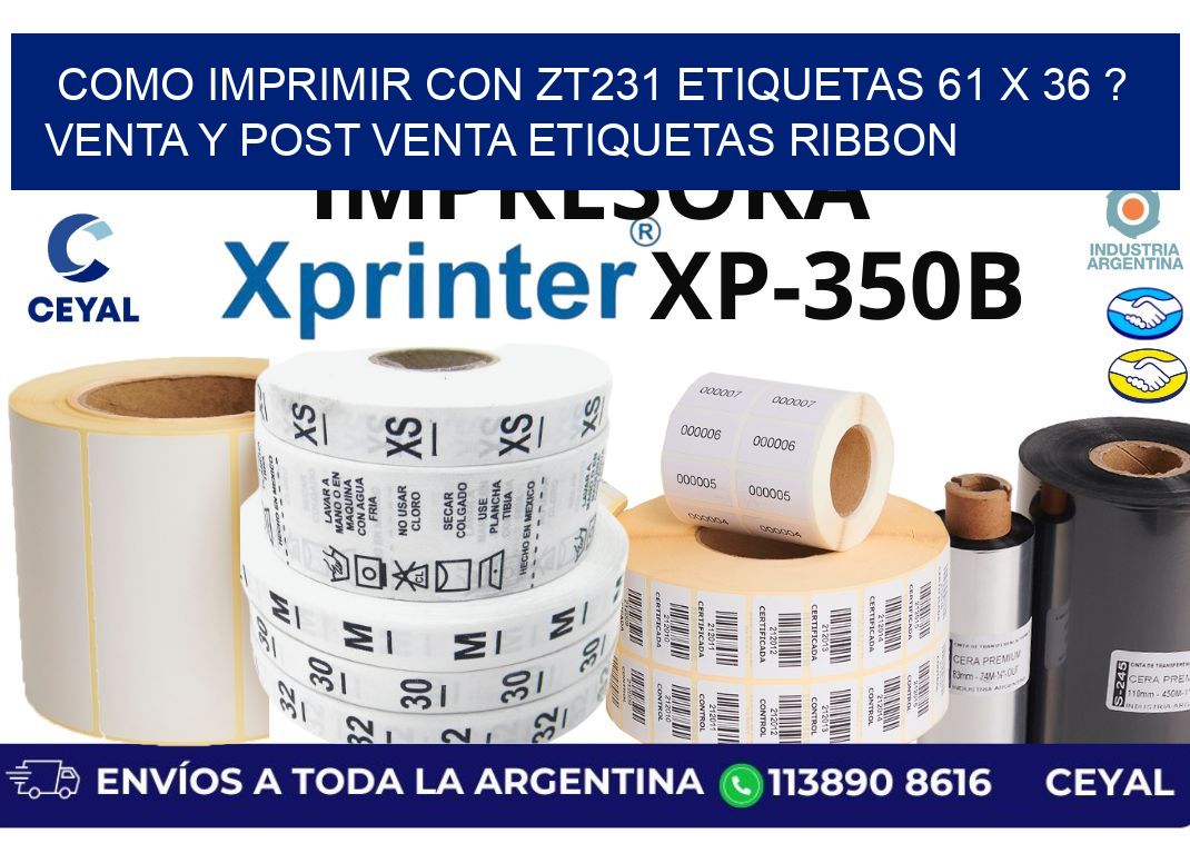como imprimir con zt231 etiquetas 61 x 36 ? Venta y post venta etiquetas ribbon