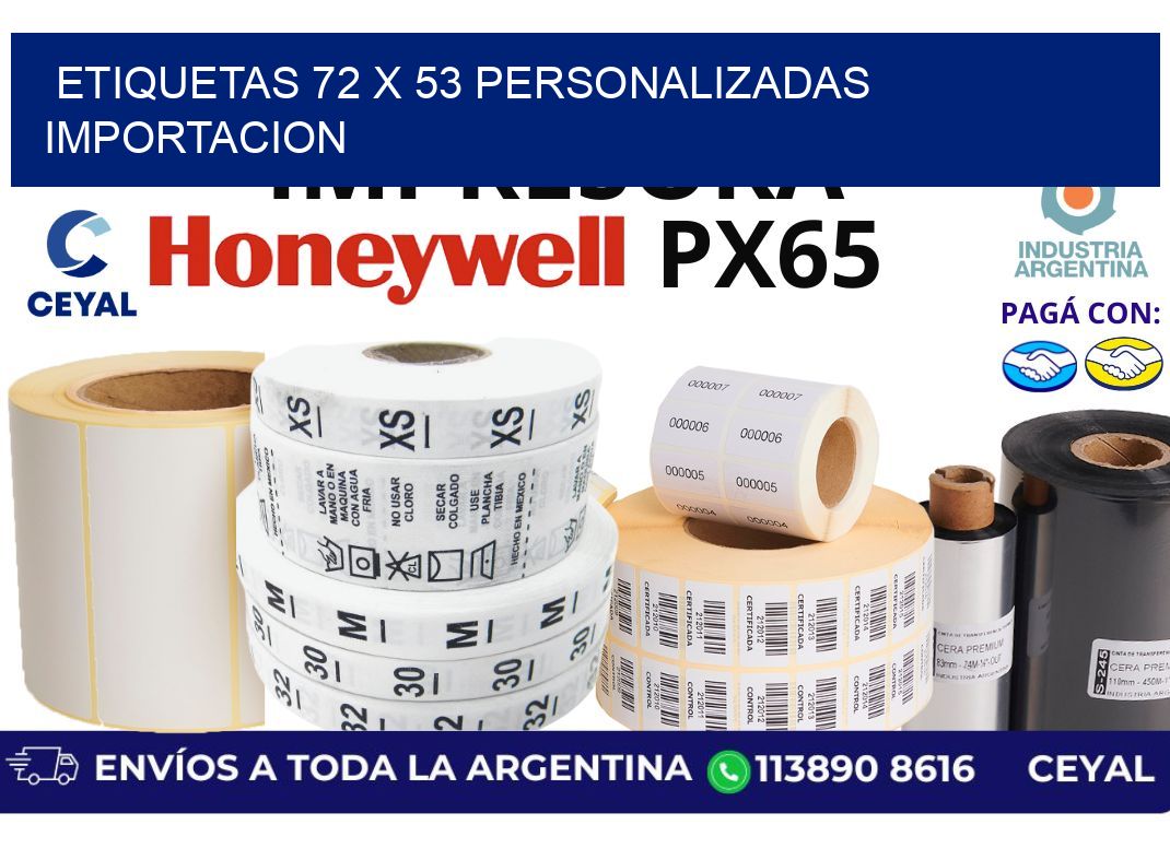 etiquetas 72 x 53 personalizadas importacion
