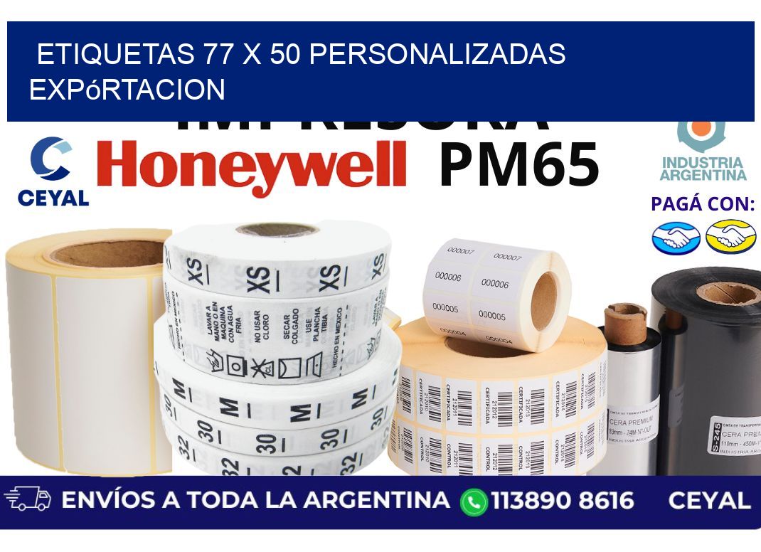 etiquetas 77 x 50 personalizadas expórtacion