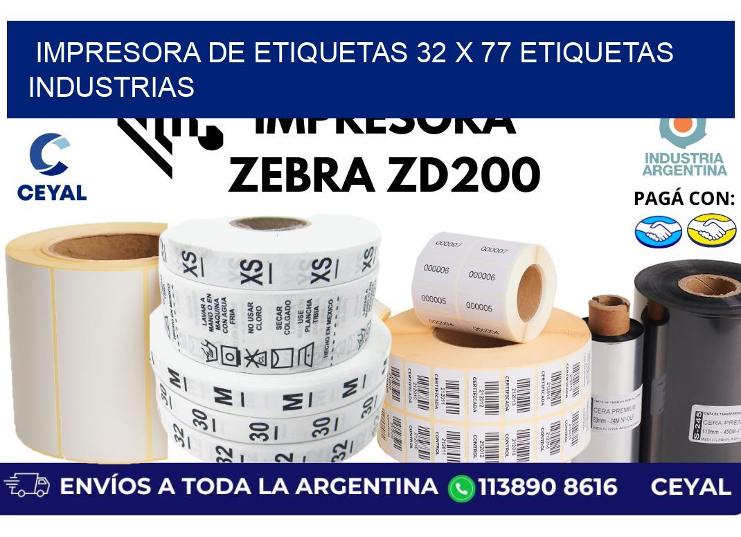impresora de etiquetas 32 x 77 etiquetas industrias