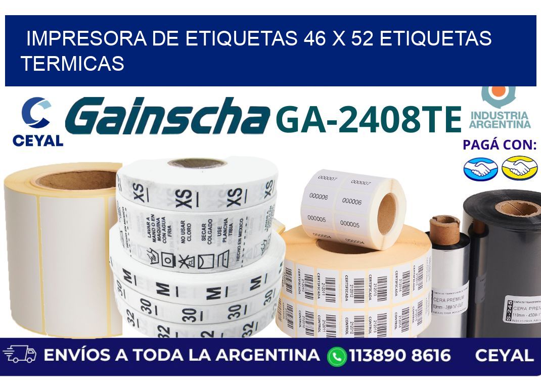 impresora de etiquetas 46 x 52 etiquetas termicas