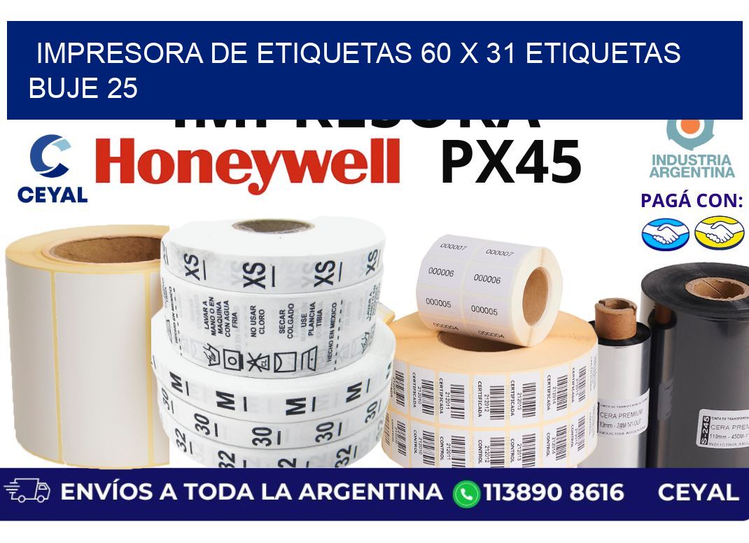 impresora de etiquetas 60 x 31 etiquetas  buje 25