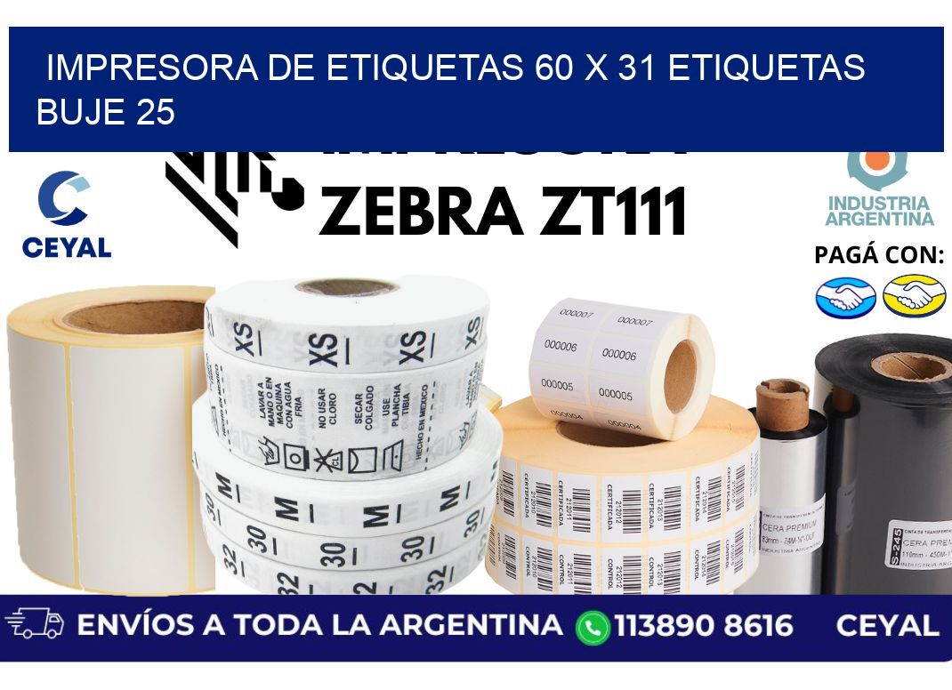 impresora de etiquetas 60 x 31 etiquetas  buje 25