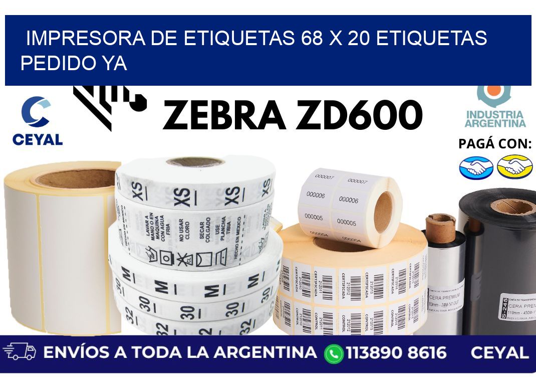 impresora de etiquetas 68 x 20 etiquetas pedido ya
