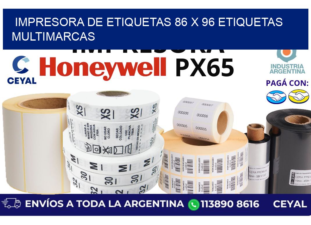 impresora de etiquetas 86 x 96 etiquetas multimarcas
