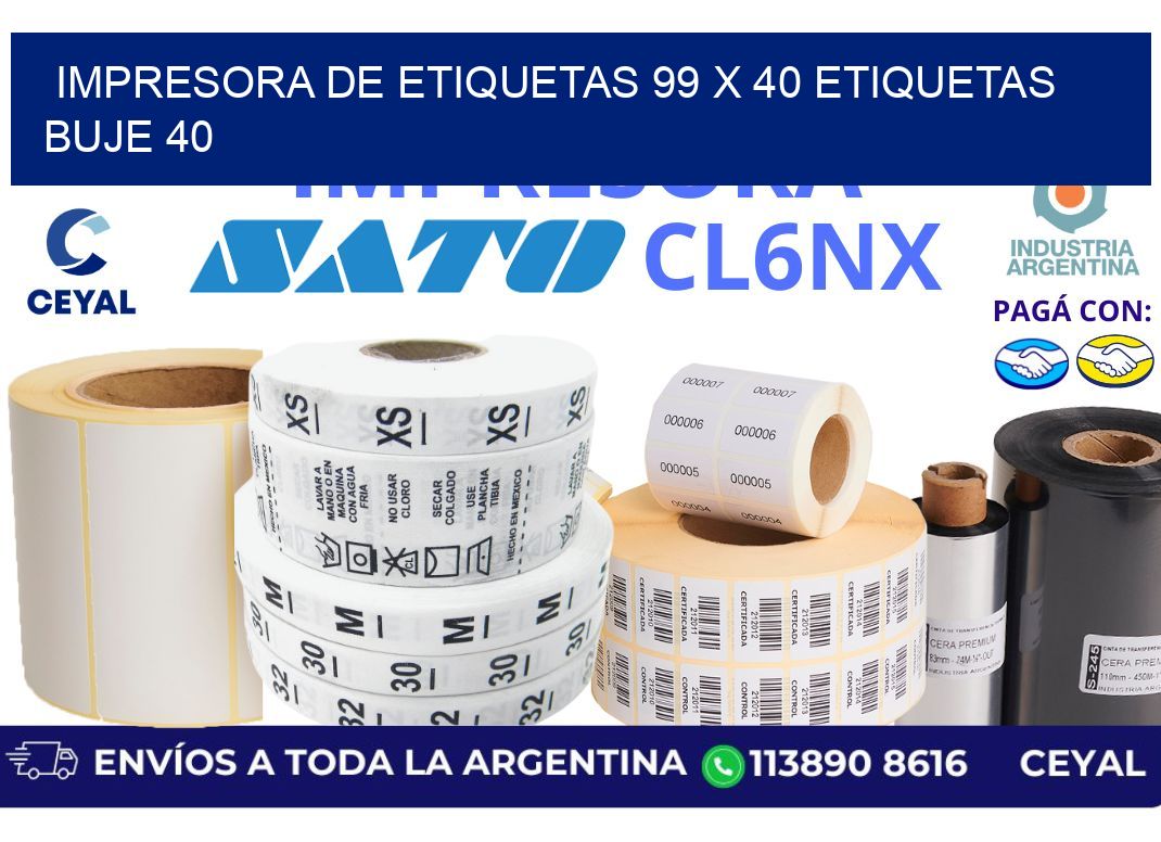 impresora de etiquetas 99 x 40 etiquetas buje 40