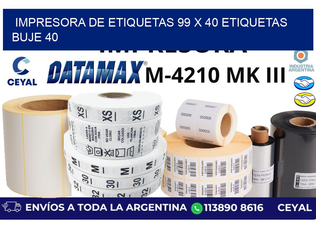 impresora de etiquetas 99 x 40 etiquetas buje 40
