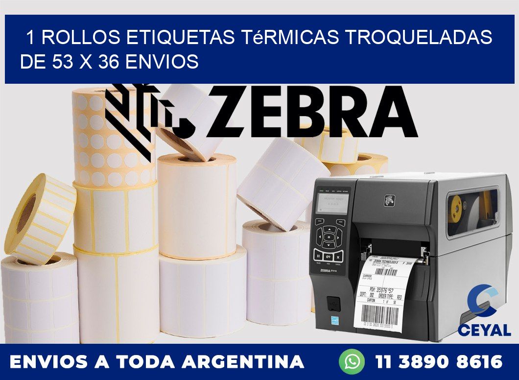 1 Rollos Etiquetas Térmicas Troqueladas De 53 x 36 ENVIOS