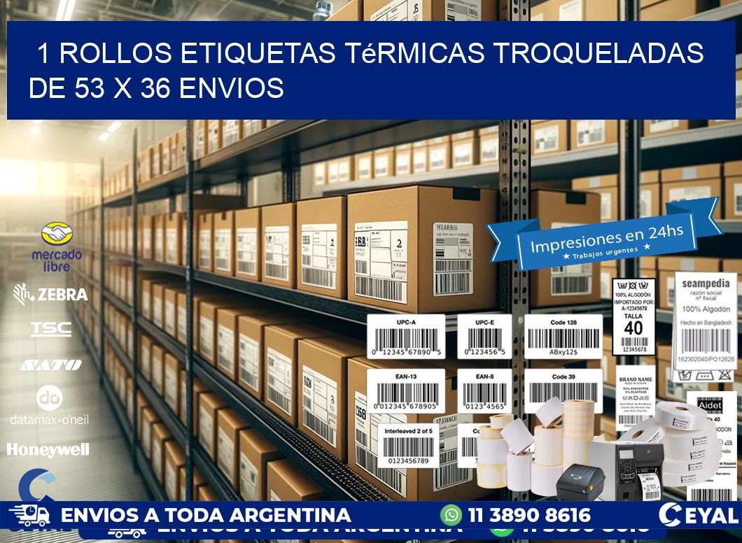1 Rollos Etiquetas Térmicas Troqueladas De 53 x 36 ENVIOS