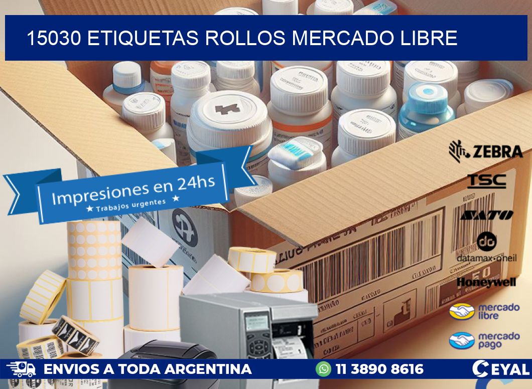 15030 etiquetas rollos MERCADO LIBRE