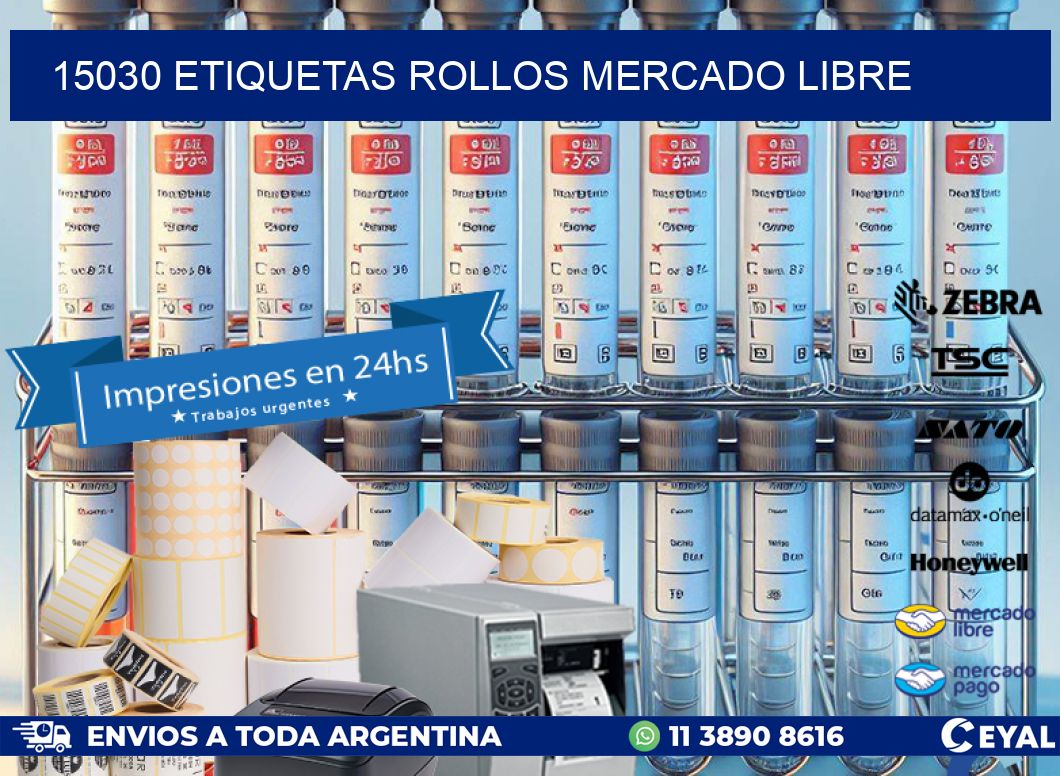 15030 etiquetas rollos MERCADO LIBRE