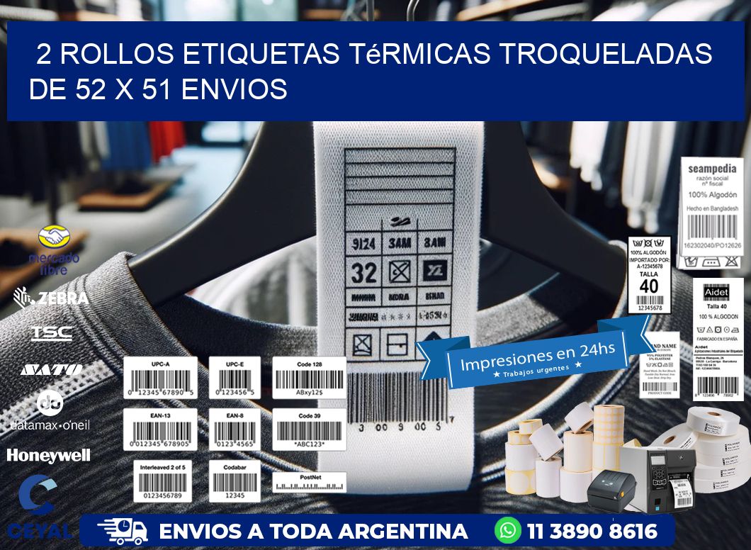2 Rollos Etiquetas Térmicas Troqueladas De 52 x 51 ENVIOS