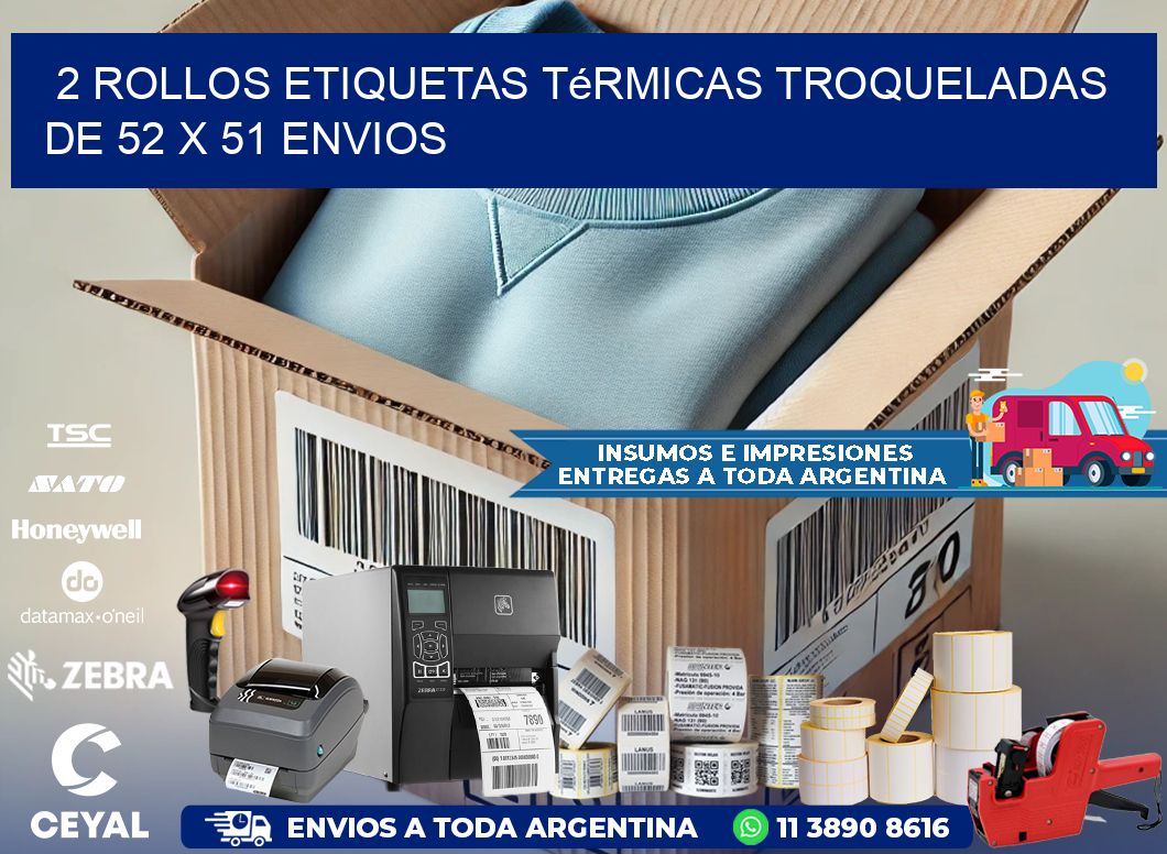 2 Rollos Etiquetas Térmicas Troqueladas De 52 x 51 ENVIOS