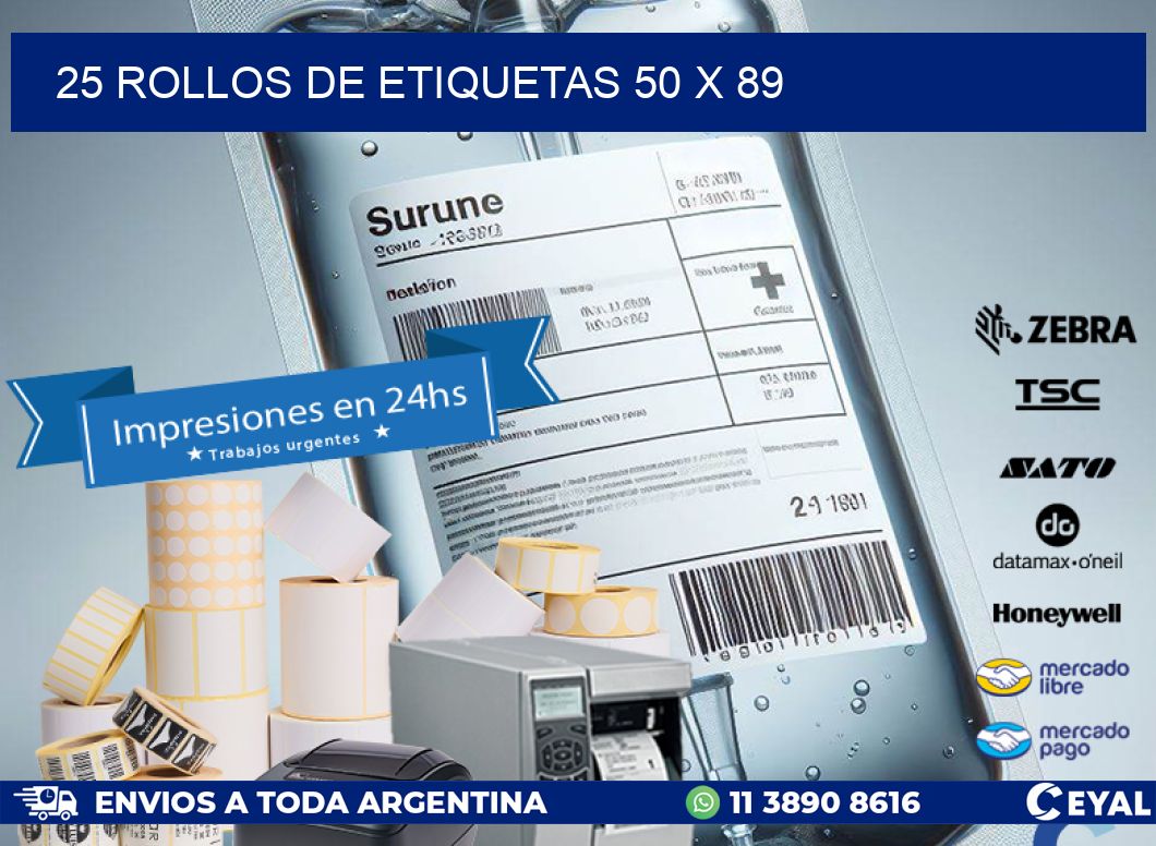 25 ROLLOS DE ETIQUETAS 50 x 89