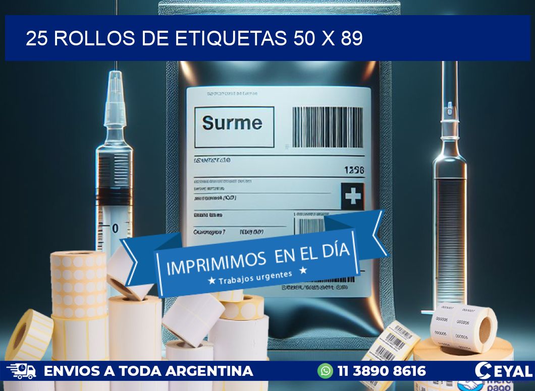 25 ROLLOS DE ETIQUETAS 50 x 89