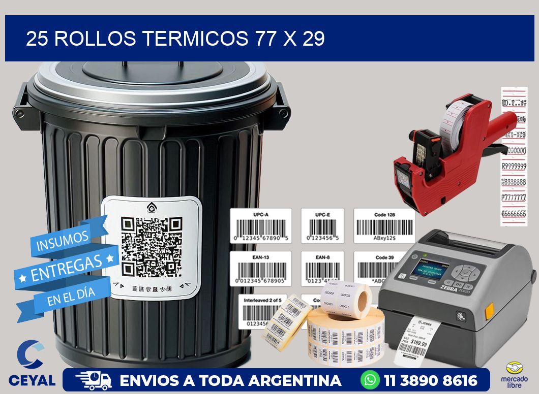 25 ROLLOS TERMICOS 77 x 29