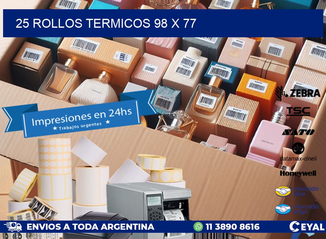 25 ROLLOS TERMICOS 98 x 77