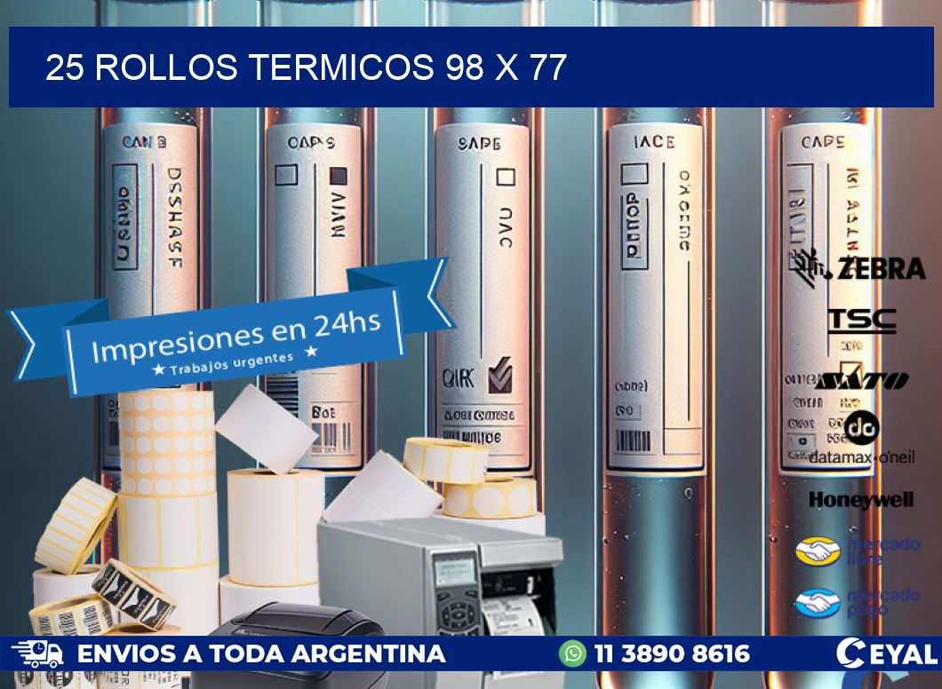 25 ROLLOS TERMICOS 98 x 77