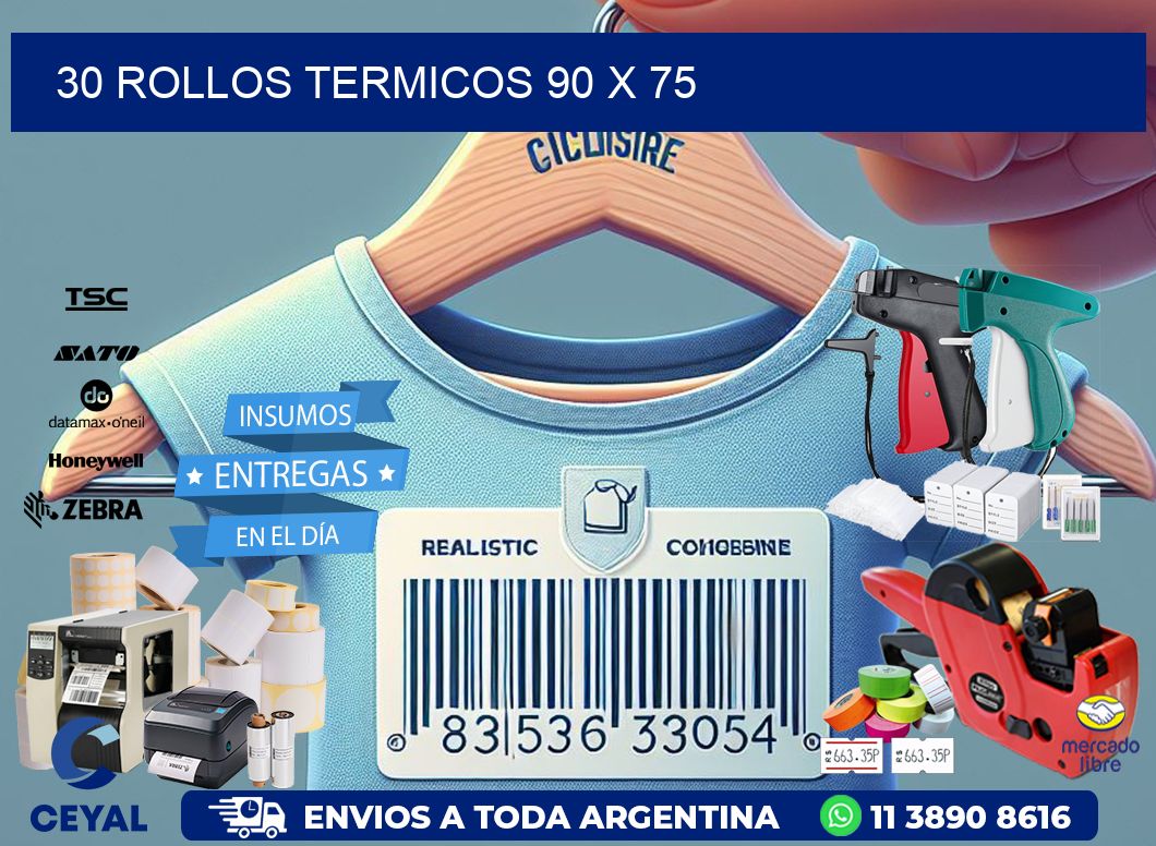 30 ROLLOS TERMICOS 90 x 75