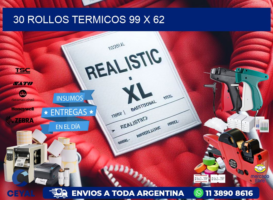 30 ROLLOS TERMICOS 99 x 62