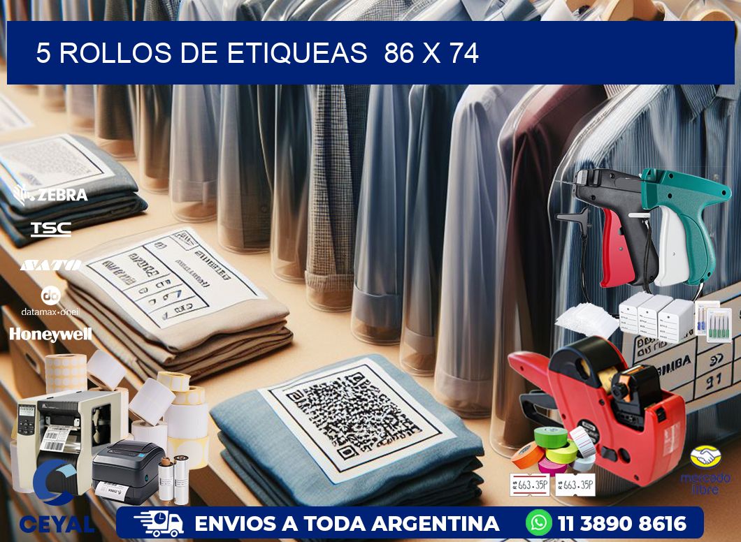 5 ROLLOS DE ETIQUEAS  86 x 74