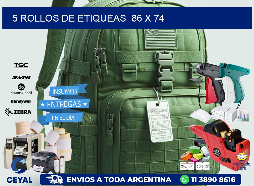 5 ROLLOS DE ETIQUEAS  86 x 74