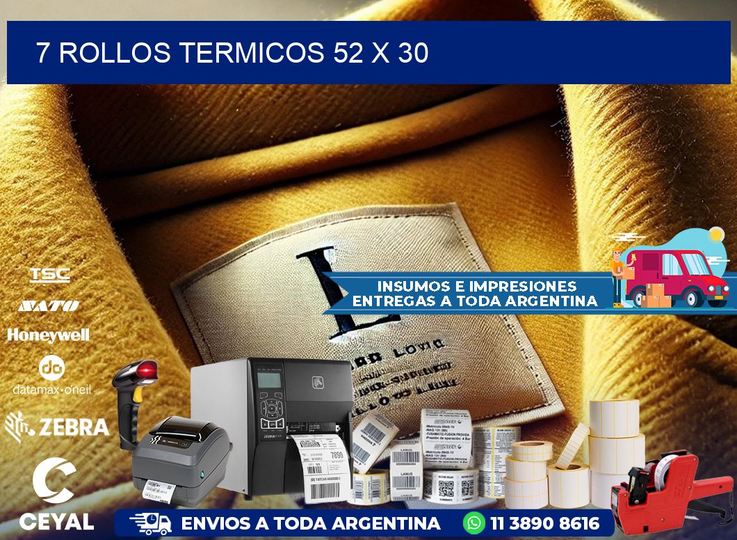 7 ROLLOS TERMICOS 52 x 30
