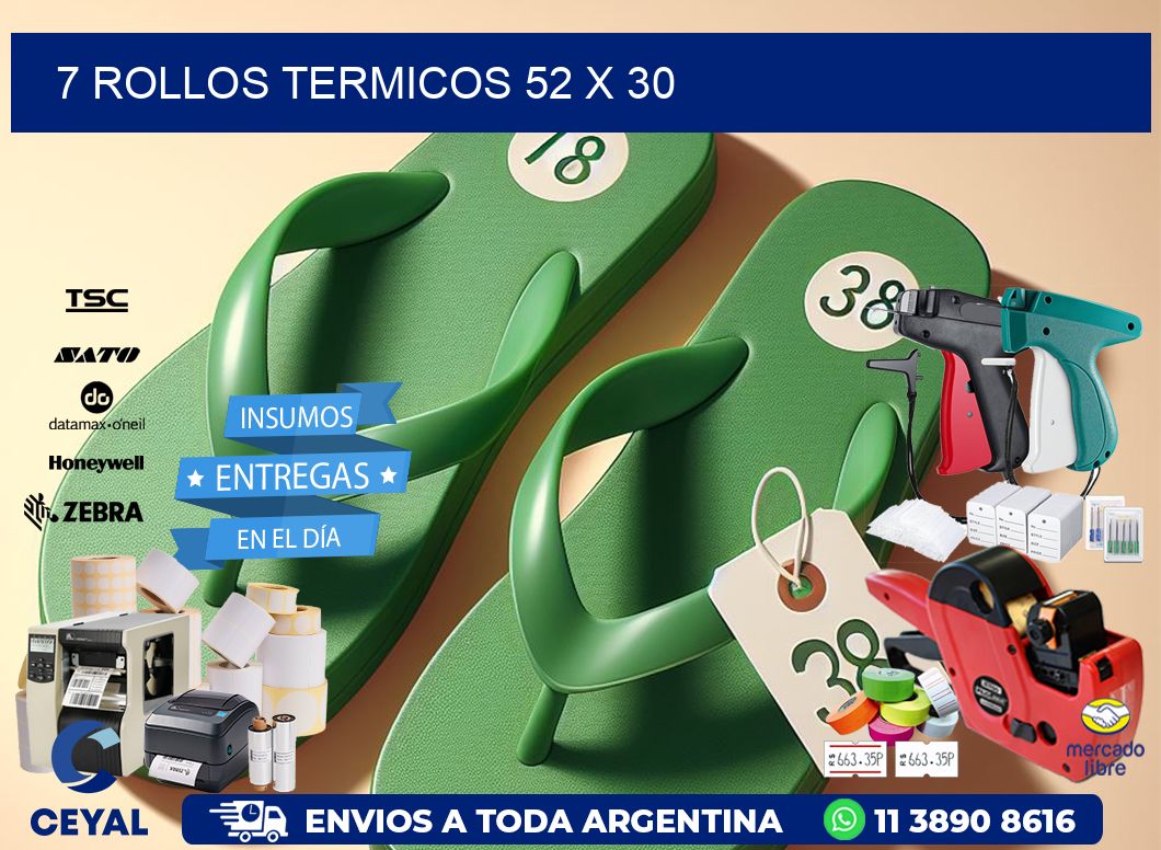 7 ROLLOS TERMICOS 52 x 30