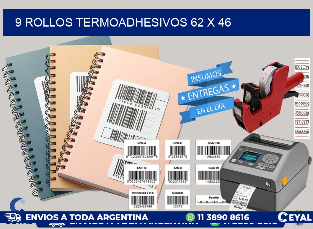 9 ROLLOS TERMOADHESIVOS 62 x 46