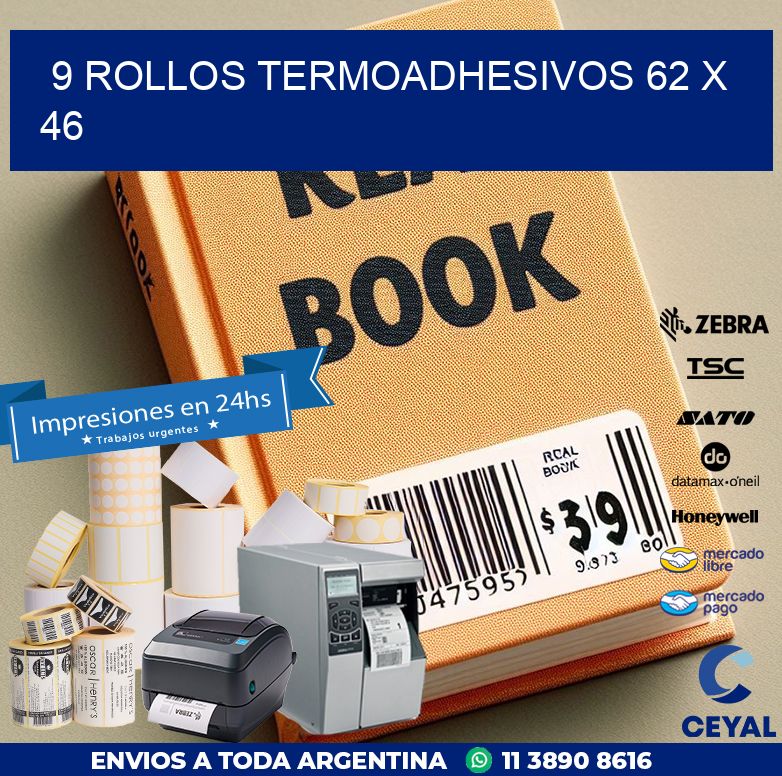 9 ROLLOS TERMOADHESIVOS 62 x 46