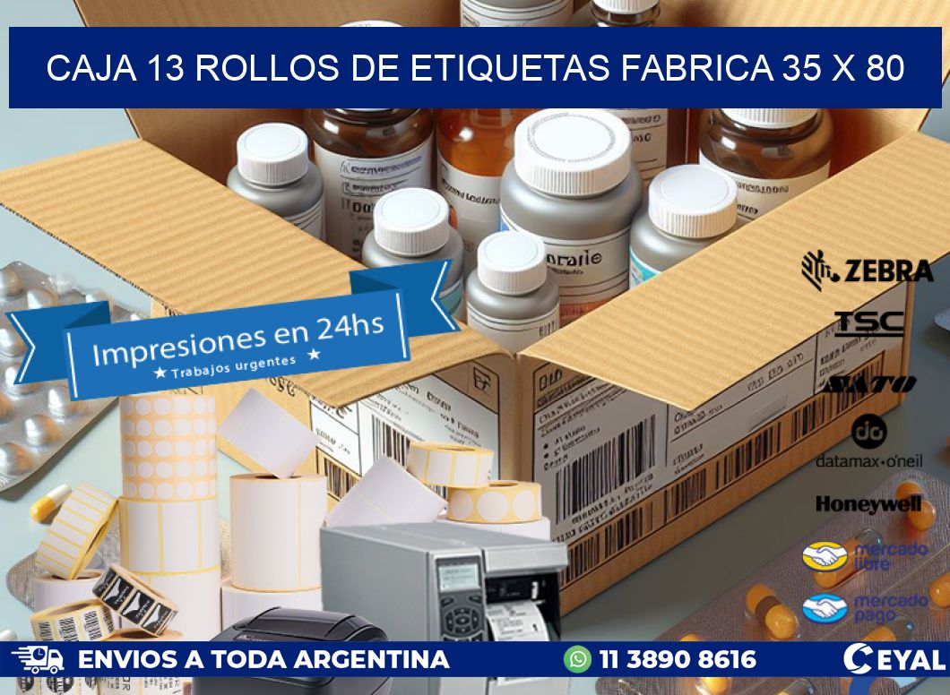 CAJA 13 ROLLOS DE ETIQUETAS FABRICA 35 x 80