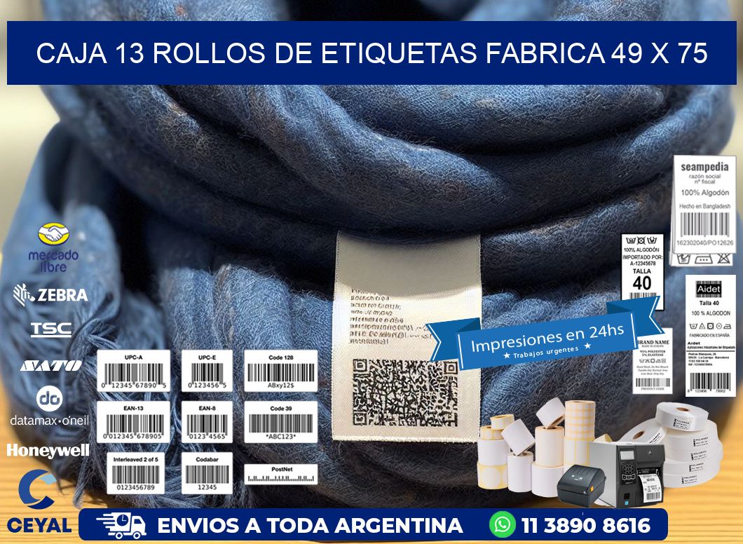 CAJA 13 ROLLOS DE ETIQUETAS FABRICA 49 x 75