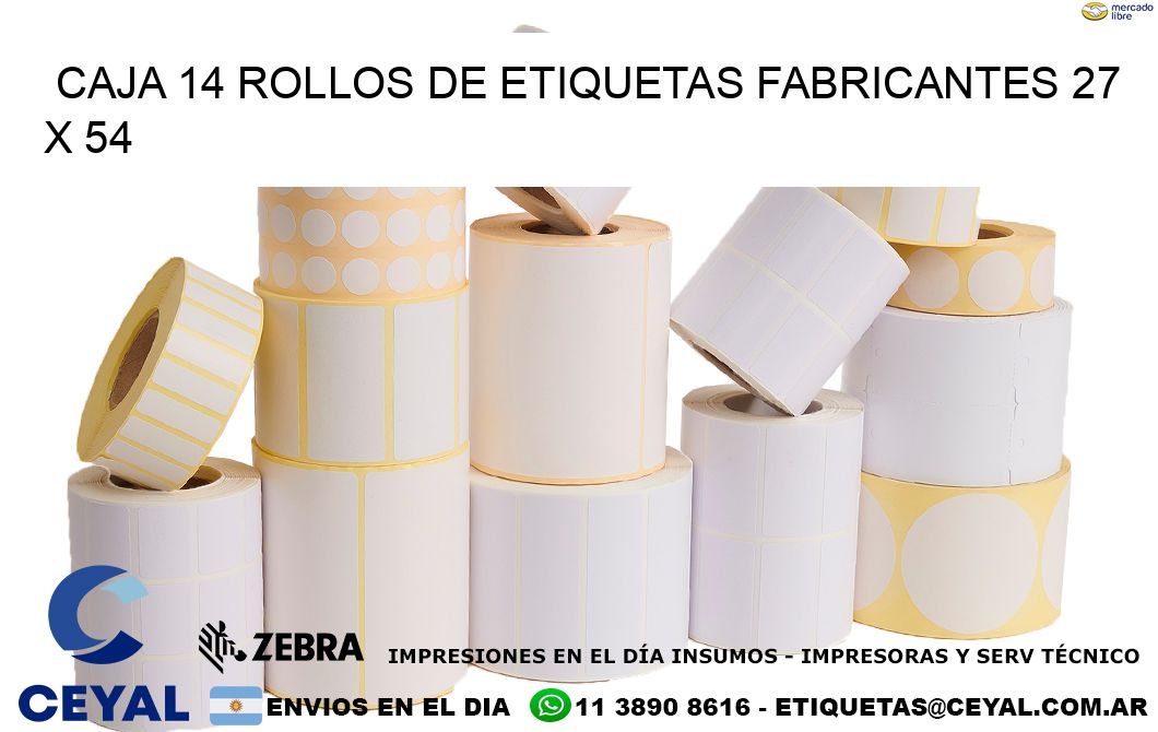 CAJA 14 ROLLOS DE ETIQUETAS FABRICANTES 27 x 54