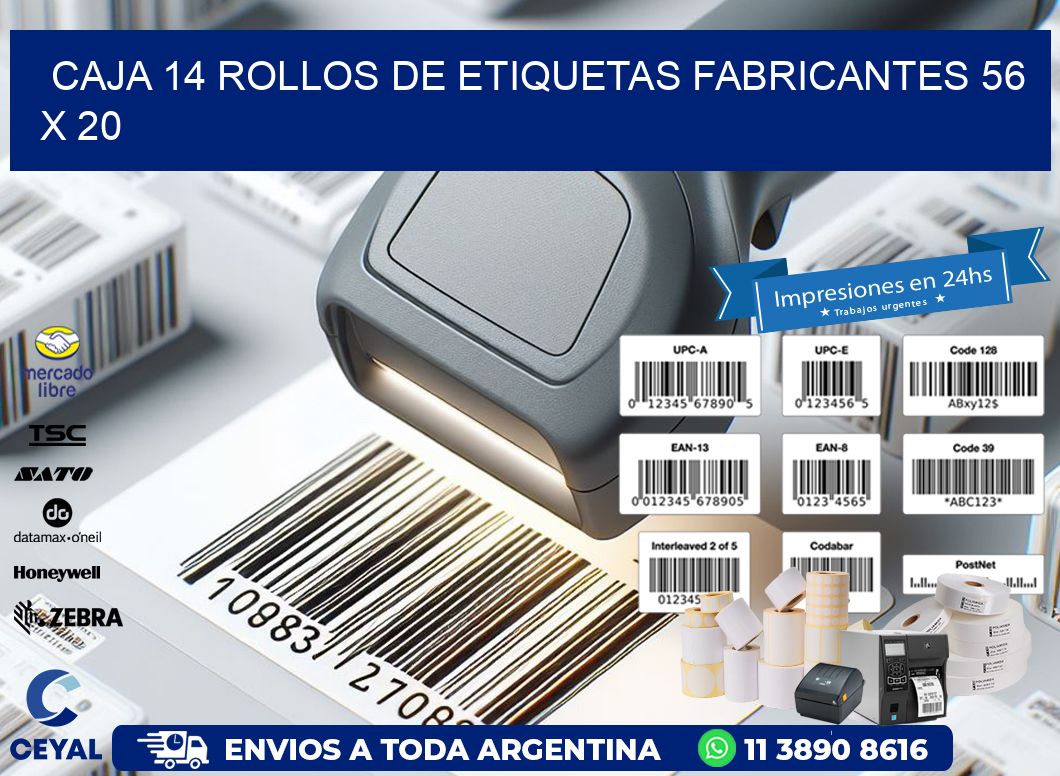 CAJA 14 ROLLOS DE ETIQUETAS FABRICANTES 56 x 20