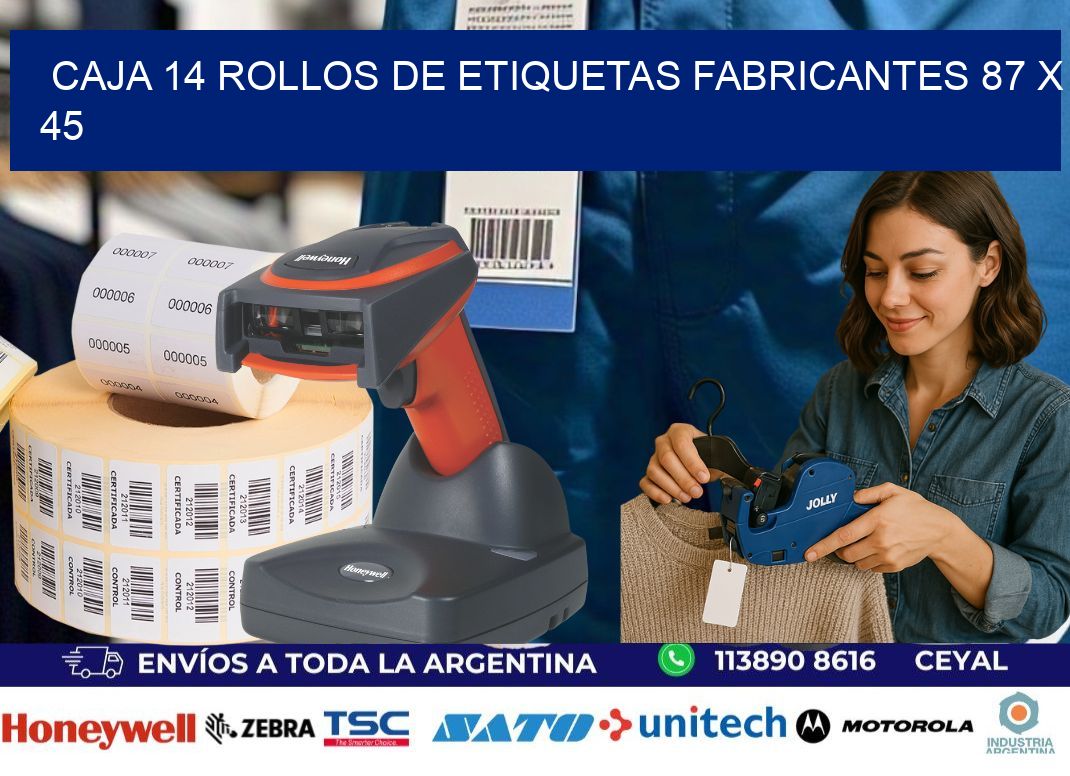 CAJA 14 ROLLOS DE ETIQUETAS FABRICANTES 87 x 45