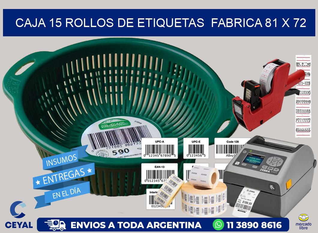 CAJA 15 ROLLOS DE ETIQUETAS  FABRICA 81 x 72