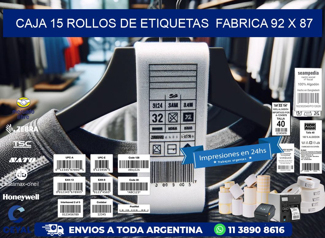 CAJA 15 ROLLOS DE ETIQUETAS  FABRICA 92 x 87