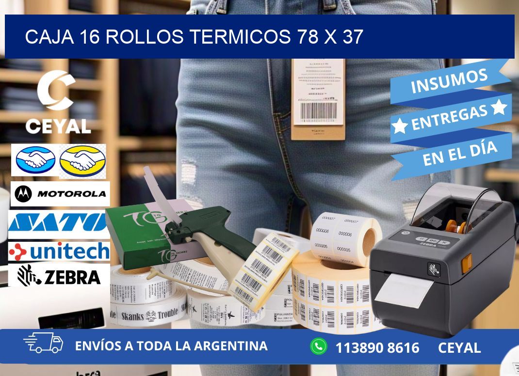 CAJA 16 ROLLOS TERMICOS 78 x 37