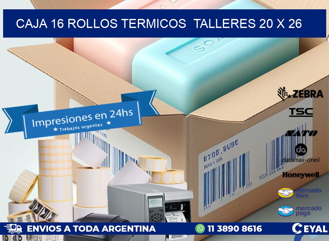 CAJA 16 ROLLOS TERMICOS  TALLERES 20 x 26