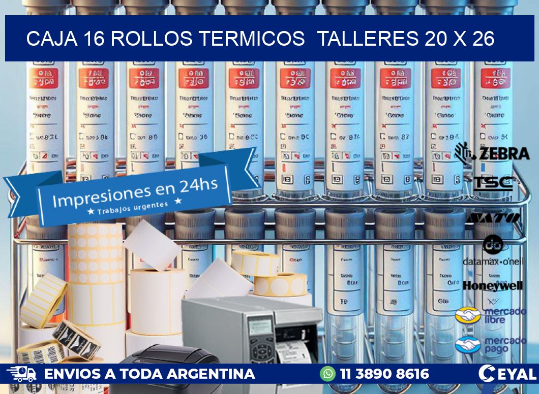CAJA 16 ROLLOS TERMICOS  TALLERES 20 x 26