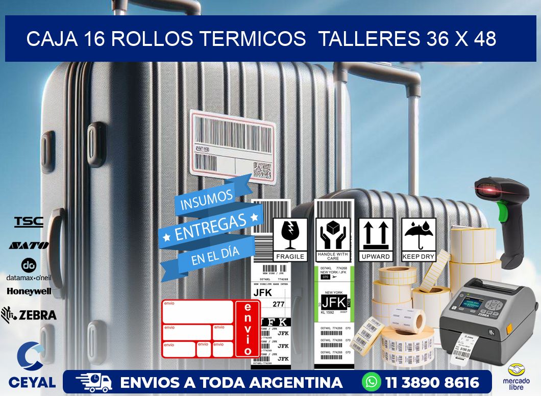 CAJA 16 ROLLOS TERMICOS  TALLERES 36 x 48