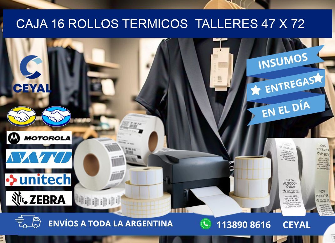 CAJA 16 ROLLOS TERMICOS  TALLERES 47 x 72
