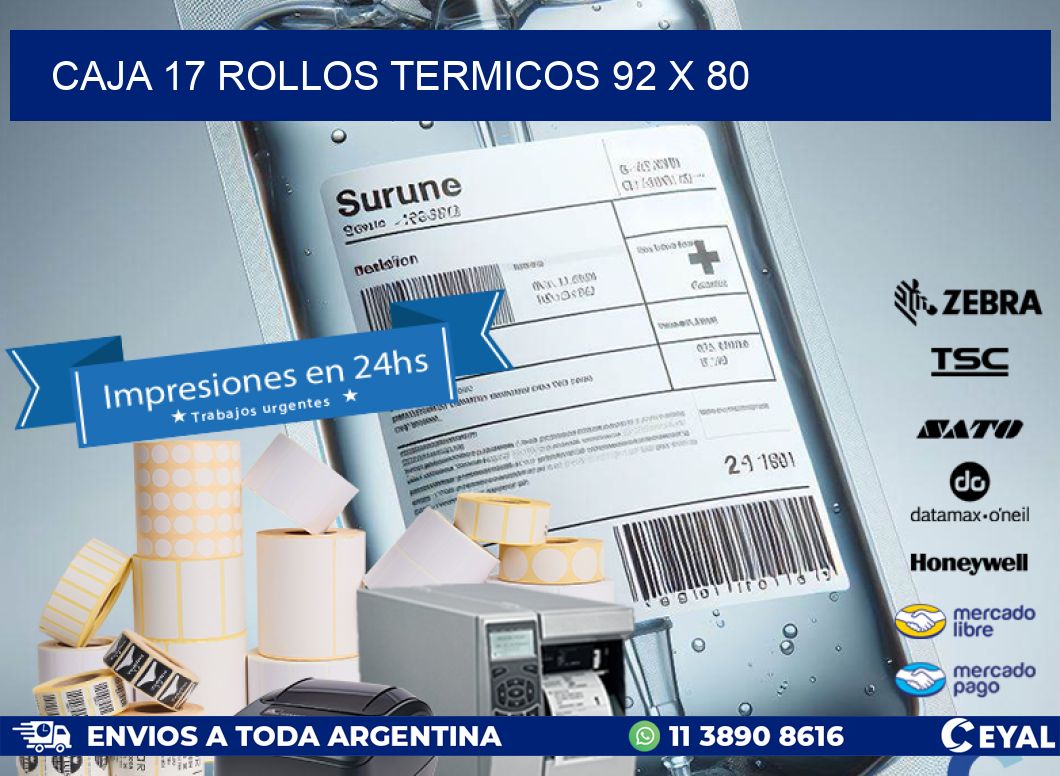 CAJA 17 ROLLOS TERMICOS 92 x 80