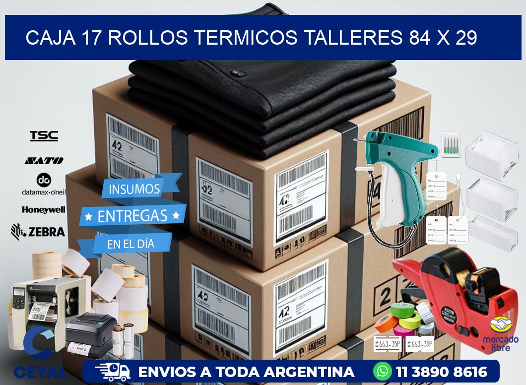 CAJA 17 ROLLOS TERMICOS TALLERES 84 x 29