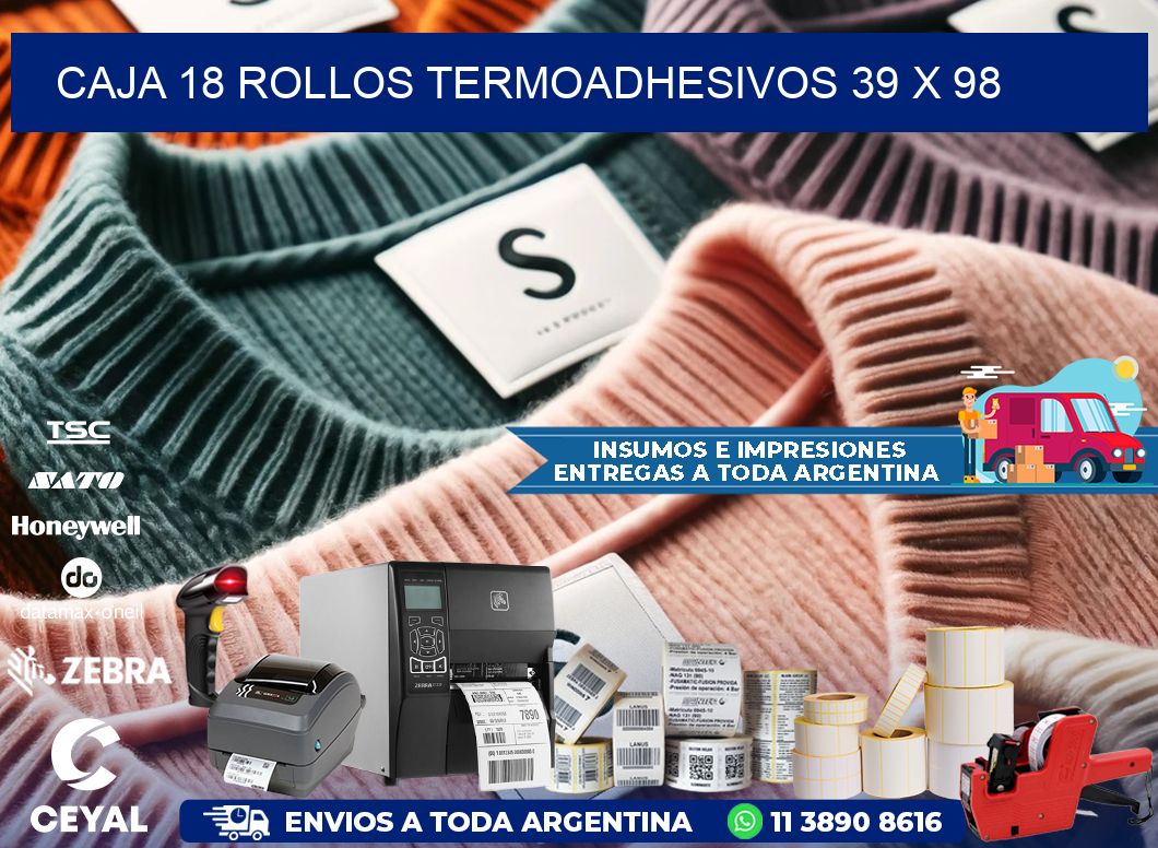 CAJA 18 ROLLOS TERMOADHESIVOS 39 x 98