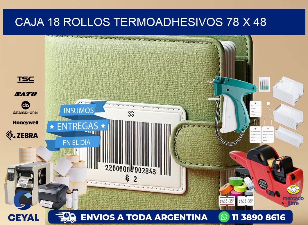 CAJA 18 ROLLOS TERMOADHESIVOS 78 x 48